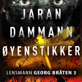 Øyenstikker (lydbok) av Jaran Dammann