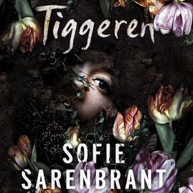 Tiggeren (lydbok) av Sofie Sarenbrant
