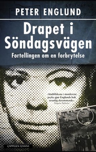 Drapet i Söndagsvägen (ebok) av Peter Englund