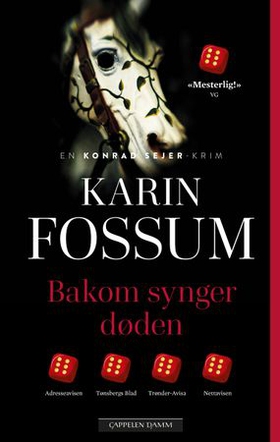 Bakom synger døden (ebok) av Karin Fossum