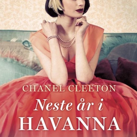 Neste år i Havanna (lydbok) av Chanel Cleeton