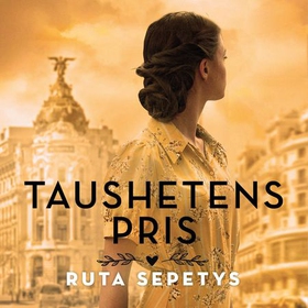Taushetens pris (lydbok) av Ruta Sepetys