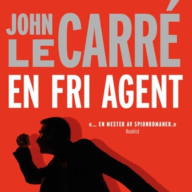 En fri agent (lydbok) av John Le Carré