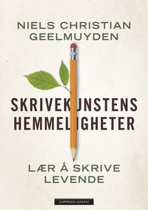 Skrivekunstens hemmeligheter (ebok) av Niels