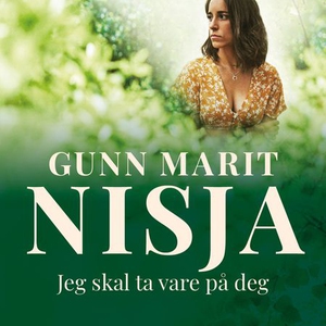 Jeg skal ta vare på deg (lydbok) av Gunn Mari