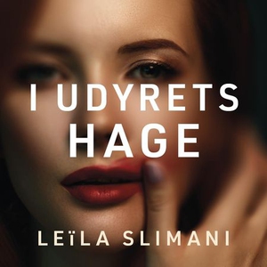 I udyrets hage (lydbok) av Leïla Slimani, Lei