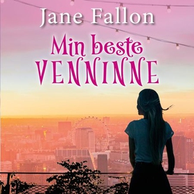 Min beste venninne (lydbok) av Jane Fallon