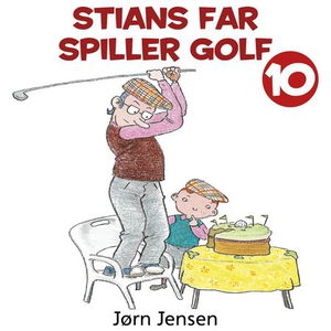 Stians far spiller golf (lydbok) av Jørn Jens