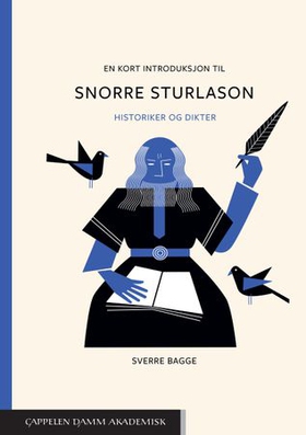 En kort introduksjon til Snorre Sturlason - historiker og dikter (ebok) av Sverre Bagge