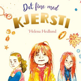 Det fine med Kjersti (lydbok) av Helena Hedlund