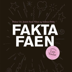 Fakta faen (lydbok) av Jostein Sand Nilsen, B