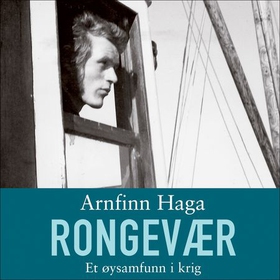 Rongevær (lydbok) av Arnfinn Haga