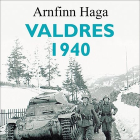 Valdres 1940 (lydbok) av Arnfinn Haga