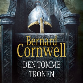Den tomme tronen (lydbok) av Bernard Cornwell