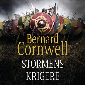 Stormens krigere (lydbok) av Bernard Cornwell