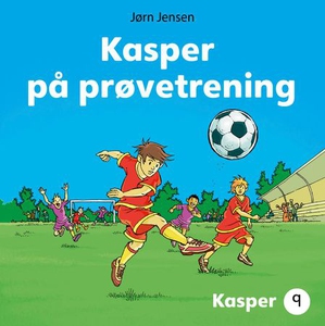 Kasper på prøvetrening (lydbok) av Jørn Jense
