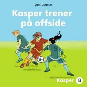 Kasper trener på offside (lydbok) av Jørn Jen