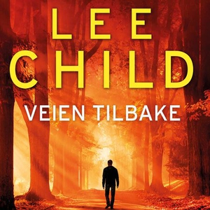 Veien tilbake (lydbok) av Lee Child