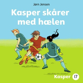 Kasper skårer med hælen (lydbok) av Jørn Jensen