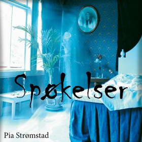Spøkelser (lydbok) av Pia Strømstad