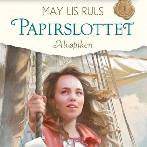 Alvøpiken (lydbok) av May Lis Ruus