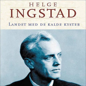 Landet med de kalde kyster (lydbok) av Helge