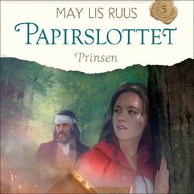 Prinsen (lydbok) av May Lis Ruus