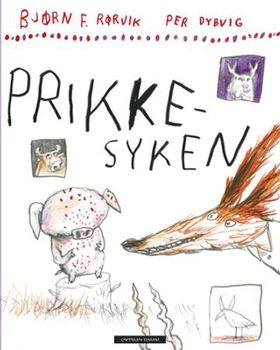 Prikkesyken (ebok) av Bjørn F. Rørvik