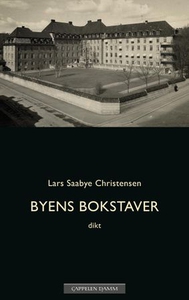 Byens bokstaver (ebok) av Lars Saabye Christe