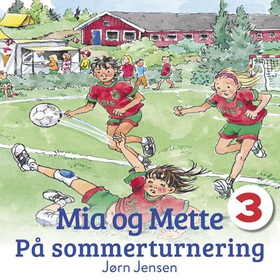 Mia og Mette på sommerturnering (lydbok) av J