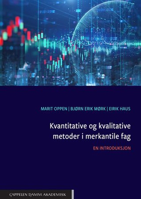 Kvantitative og kvalitative metoder i merkantile fag - en introduksjon (ebok) av Marit Oppen
