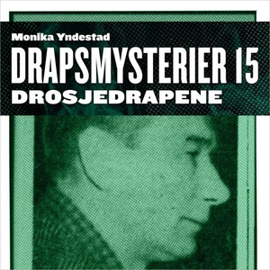 Drosjedrapene (lydbok) av Monika N. Yndestad