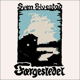 Fergestedet (lydbok) av Sven Elvestad