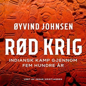 Rød krig (lydbok) av Øyvind Johnsen