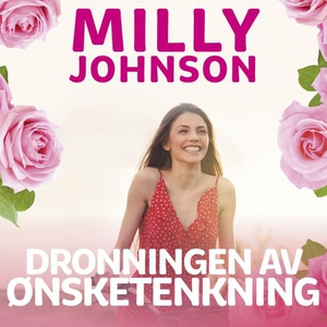 Dronningen av ønsketenkning (lydbok) av Milly