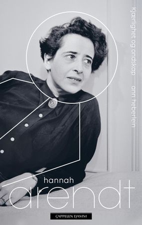 Hannah Arendt (ebok) av Ann Heberlein
