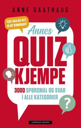 Annes quizkjempe - 3000 spørsmål og svar i alle kategorier (ebok) av Anne Gaathaug
