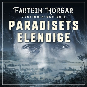 Paradisets elendige (lydbok) av Fartein Horgar