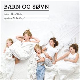 Barn og søvn (lydbok) av Mona Skard Heier, An