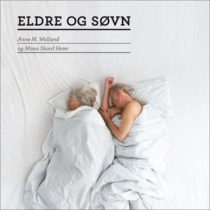 Eldre og søvn (lydbok) av Mona Skard Heier, A