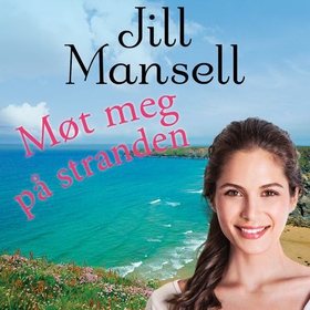 Møt meg på stranden (lydbok) av Jill Mansell