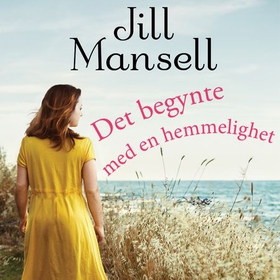 Det begynte med en hemmelighet (lydbok) av Jill Mansell