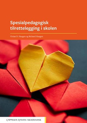 Spesialpedagogisk tilrettelegging i skolen (ebok) av Richard Haugen