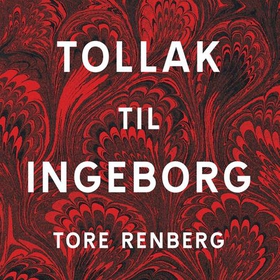 Tollak til Ingeborg (lydbok) av Tore Renberg