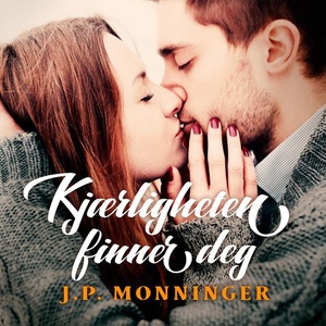 Kjærligheten finner deg (lydbok) av J.P. Monn