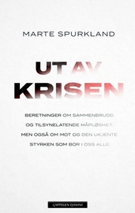 Ut av krisen (ebok) av Marte Spurkland