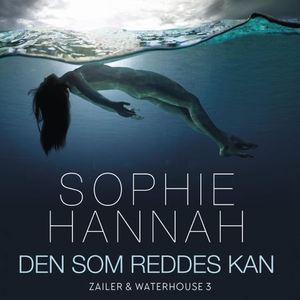 Den som reddes kan (lydbok) av Sophie Hannah
