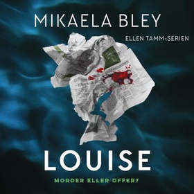 Louise (lydbok) av Mikaela Bley