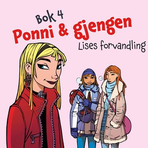Lises forvandling (lydbok) av Kirsten Sonne H