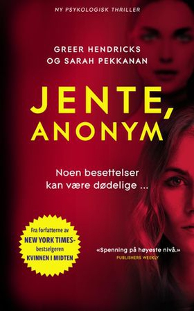Jente, anonym (ebok) av Greer Hendricks, Sara